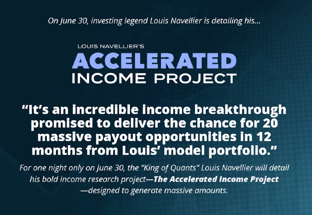 Louis Navellier’s Special Event The Accelerated Income Project