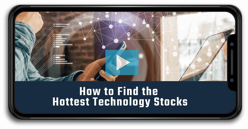 How to Find the Hottest Technology Stocks of Tomorrow... Today