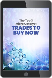 The Top 3 Micro Catalyst Trades to Buy Now