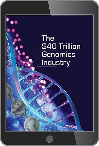 The $40 Trillion Genomics Industry