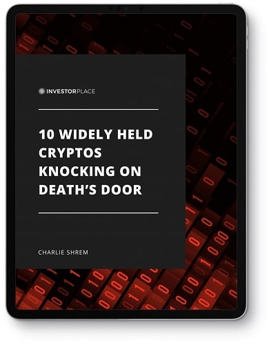 10 Widely Held Cryptos Knocking on Death's Door
