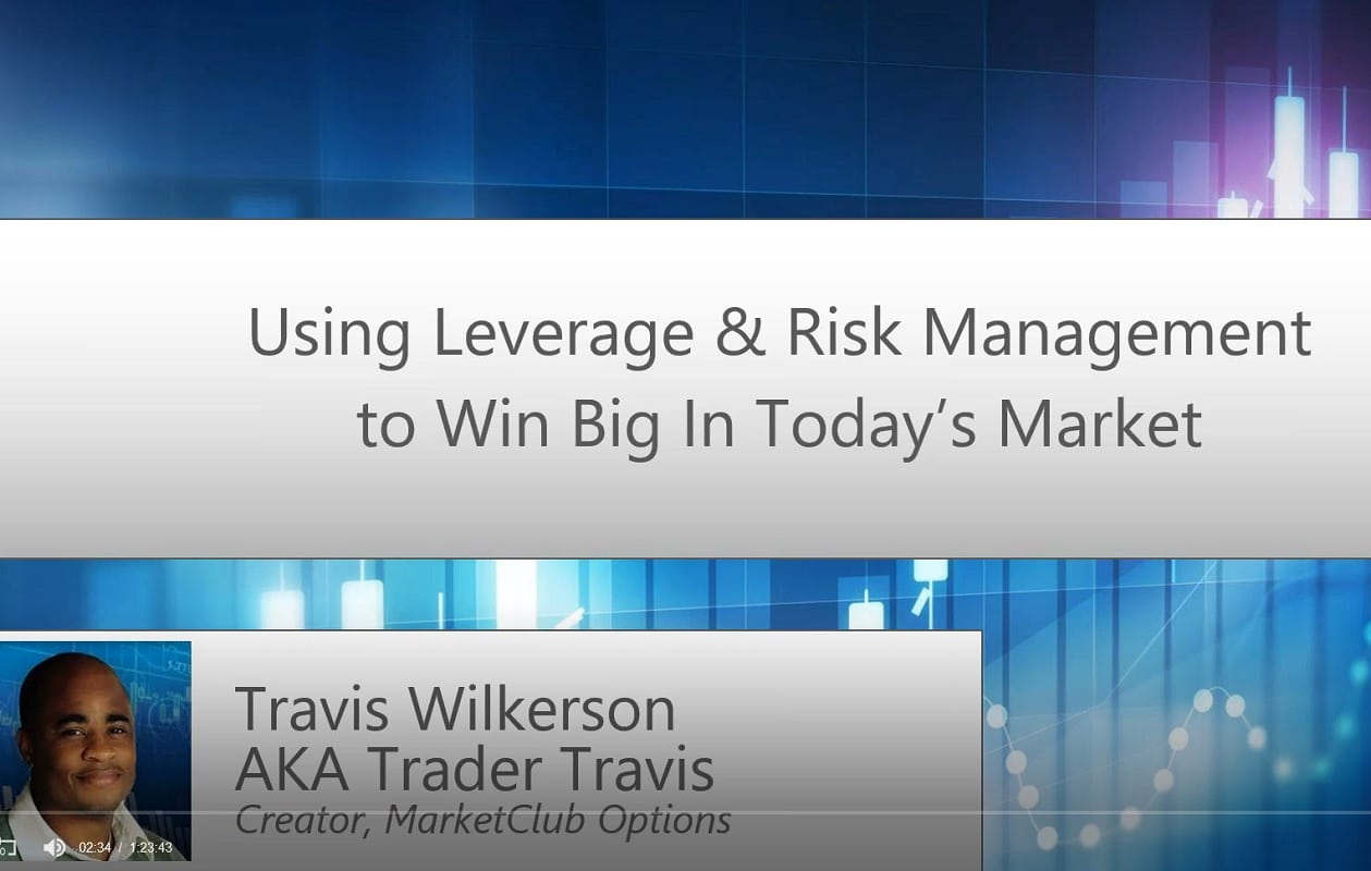Trader Travis: How To Win Big in Today’s Market Using Leverage & Risk Management