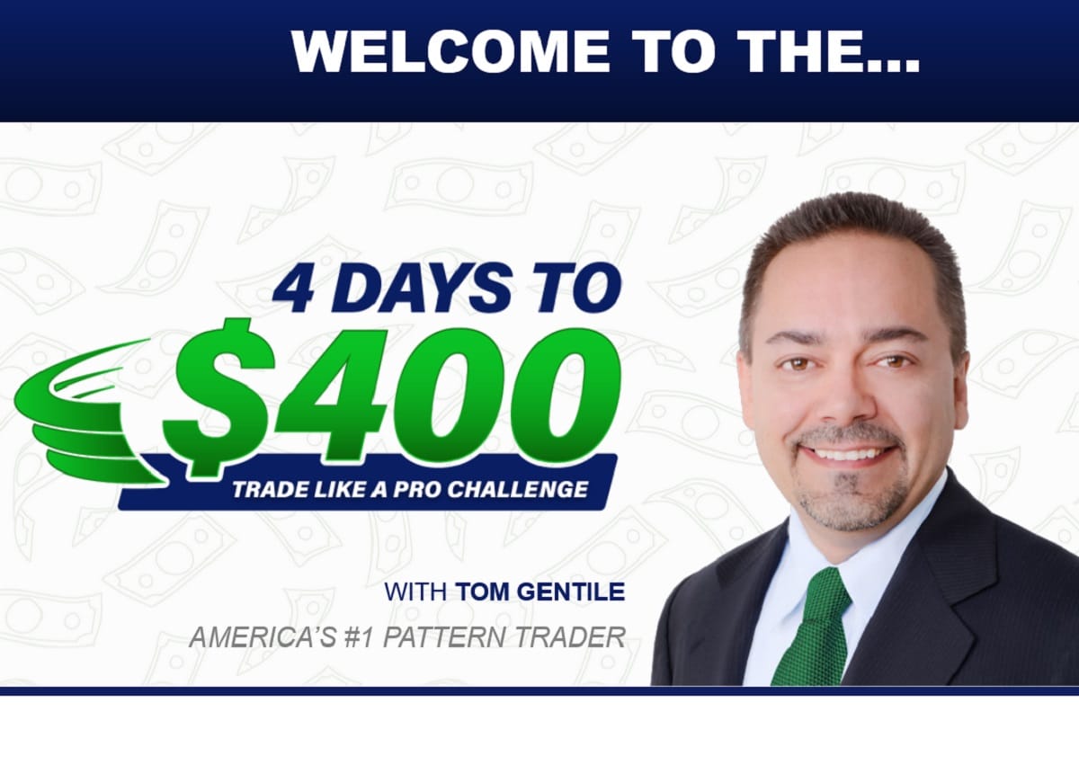 Tom Gentile's 4 Days to $400 Challenge