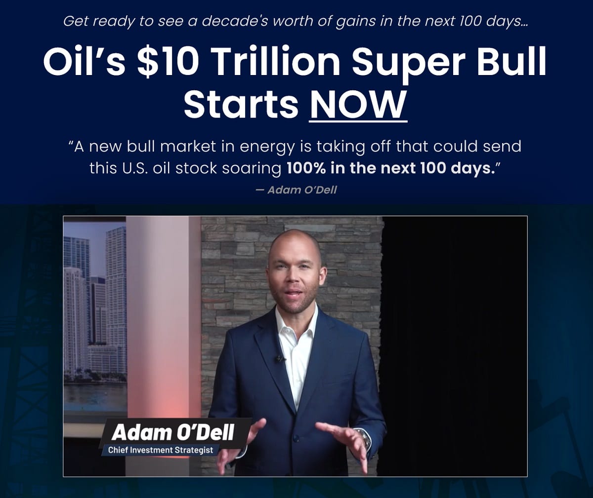 Adam O’Dell 10X Stocks: Energy Fortunes Uncovered