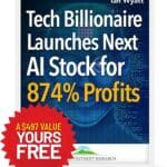 Tech Billionaire Launches Next AI Stock for 874% Profits